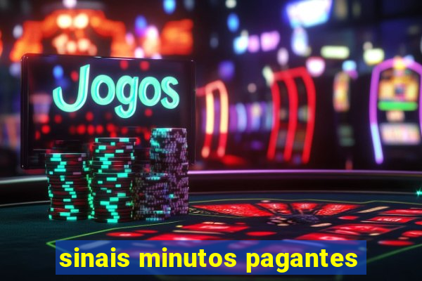 sinais minutos pagantes